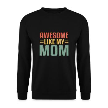 Awesome Like My Mom For Graduation Day - Unisex Sweatshirt - black - Front - Alina (178cm) & Michal (187cm)