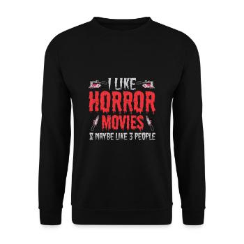 I Like Horror Movies And Maybe Like Three People - Unisex Sweatshirt - black - Front - Alina (178cm) & Michal (187cm)
