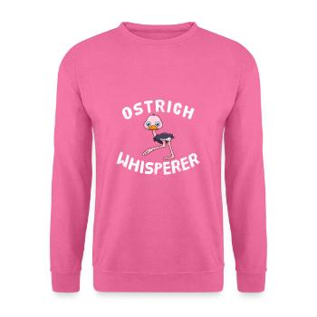Ostrich Whisperer Strauß Vogelstrauß Vögel - Unisex Pullover - Pink - Vorne
