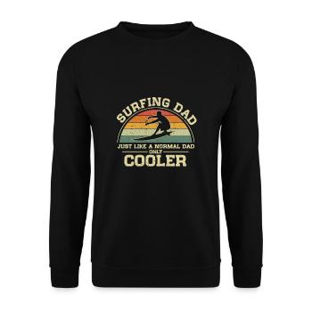 Surfing Dad Just Like A Normal Dad Only Cooler - Unisex Sweatshirt - black - Front - Alina (178cm) & Michal (187cm)