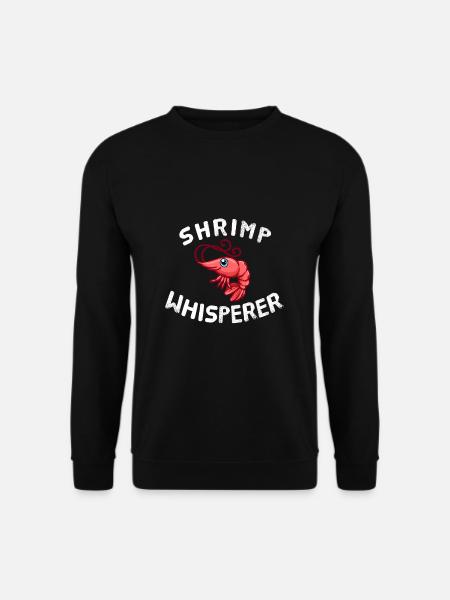 Garnelen Whisperer Tiere Tierliebhaber Garnelen - Unisex Pullover - Schwarz