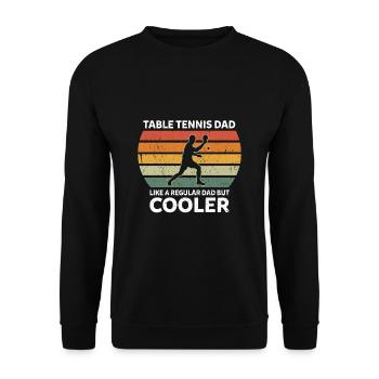 Table Tennis Dad Like A Regular Dad But Cooler - Unisex Sweatshirt - black - Front - Alina (178cm) & Michal (187cm)