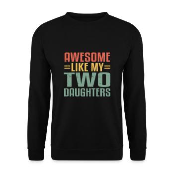 Génial comme mes filles maman papa fille - Sweat-shirt Unisexe - noir - Devant - Alina (178cm) & Michal (187cm)