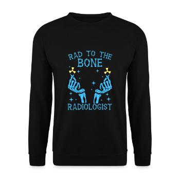 Rad To The Bone Radiologie Arzt Röntgen Doktor - Unisex Pullover - Schwarz - Vorne - Alina (178cm) & Michal (187cm)