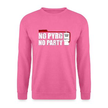 No pyro no party salut - Unisex Pullover - Pink - Vorne