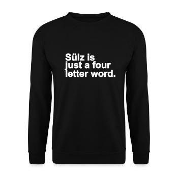 Sülz is just a four letter word. - Unisex Pullover - Schwarz - Vorne - Alina (178cm) & Michal (187cm)