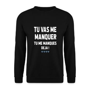 TU VA ME MANQUER TU ME MANQUES DÉJÀ - Sweat-shirt Unisexe - noir - Devant - Alina (178cm) & Michal (187cm)