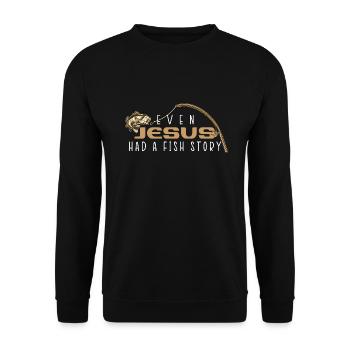 Fishing Fishing Angler Even Jesus Had A Fish Story - Unisex Sweatshirt - black - Front - Alina (178cm) & Michal (187cm)