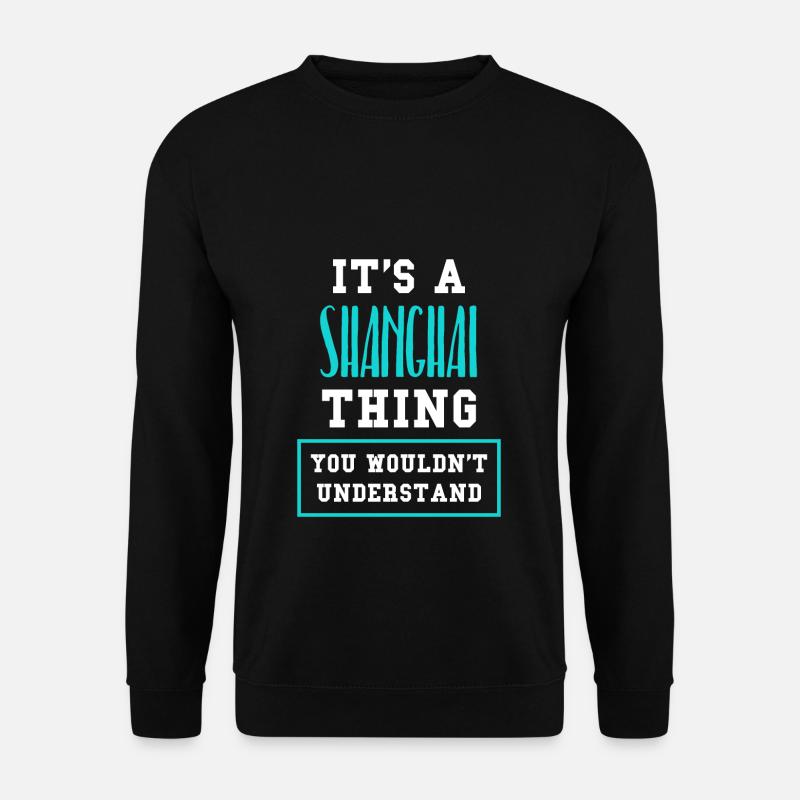 Shanghai China - Unisex Sweatshirt - black
