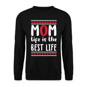 Mom Life Is The Best Muttertagsgeschenk Mami Mama - Unisex Pullover - Schwarz - Vorne - Alina (178cm) & Michal (187cm)