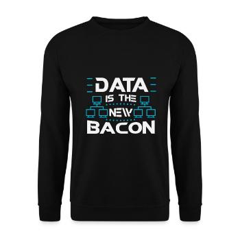 DBA: Data is the new bacon - Unisex Sweatshirt - black - Front - Alina (178cm) & Michal (187cm)