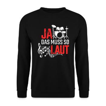 Ja Das Muss So Laut Schlagzeug Schlagzeuger - Unisex Pullover - Schwarz - Vorne - Alina (178cm) & Michal (187cm)