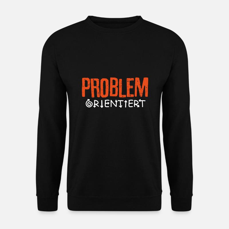 Problem orientiert - Unisex Pullover - Schwarz
