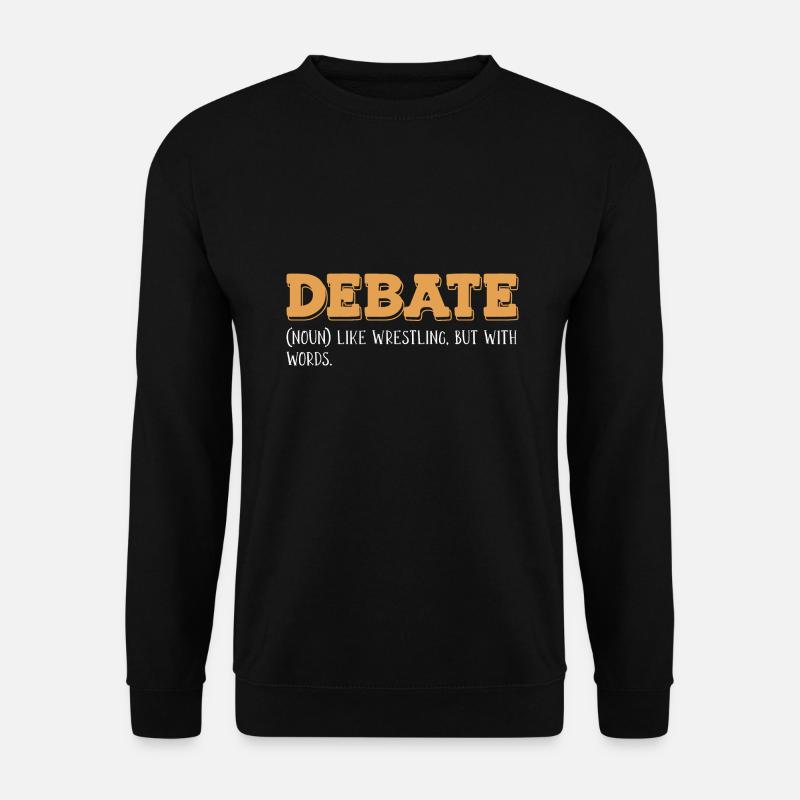 Debating Debate Arguing - Unisex Sweatshirt - black