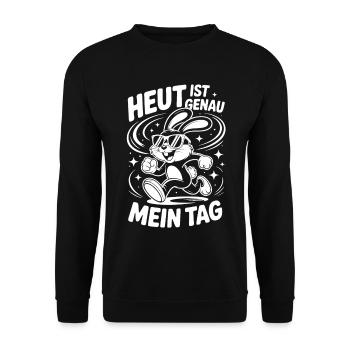 Today is exactly my day - Unisex Sweatshirt - black - Front - Alina (178cm) & Michal (187cm)