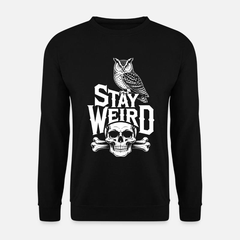Stay Weird Owl Skull - Unisex Sweatshirt - black