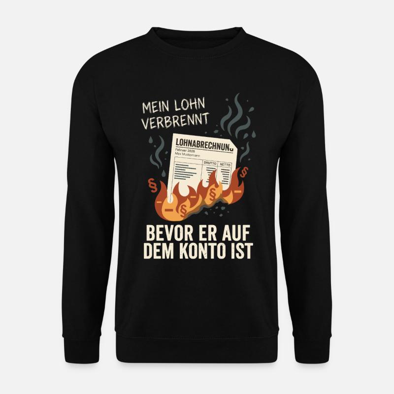 My wages burn - Unisex Sweatshirt - black