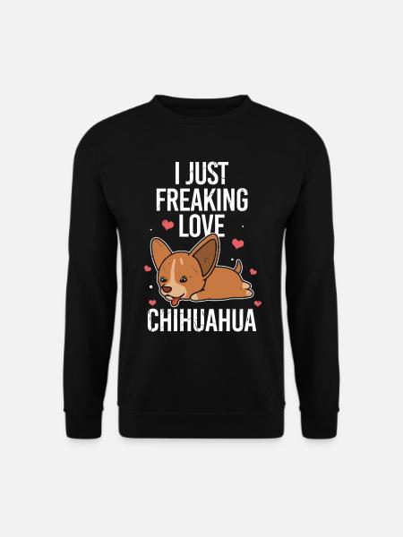 I Just Freaking Love Chihuahuas - Unisex Sweatshirt - black