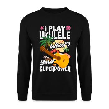 Je joue du ukulélé, quel est votre superpouvoir, musique hawaïenne - Sweat-shirt Unisexe - noir - Devant - Alina (178cm) & Michal (187cm)