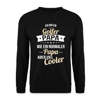 Golfer dad like a normal dad but much cooler - Unisex Sweatshirt - black - Front - Alina (178cm) & Michal (187cm)