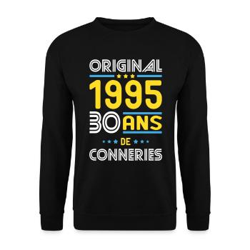 Anniversaire 30 ans - Original 1995 - Conneries - Sweat-shirt Unisexe - noir - Devant - Alina (178cm) & Michal (187cm)