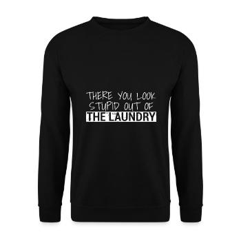 There You Look Stupid Out Of The Laundry Denglisch - Unisex Pullover - Schwarz - Vorne - Alina (178cm) & Michal (187cm)