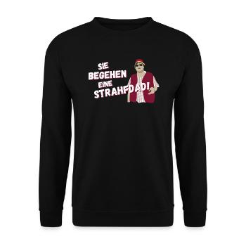 Sie begehen eine Straftat - Unisex Pullover - Schwarz - Vorne - Alina (178cm) & Michal (187cm)