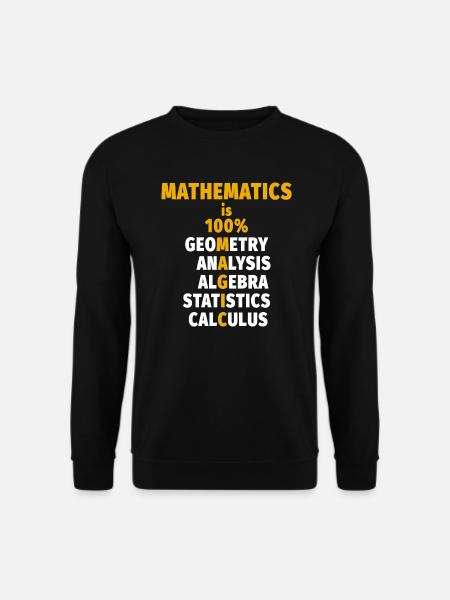 Mathematics - Math - Unisex Sweatshirt - black