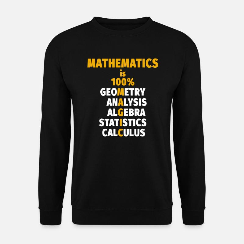 Mathematics - Math - Sweat-shirt Unisexe - noir