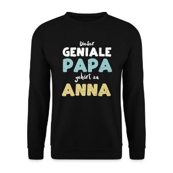 Dieser Geniale Papa Gehört Zu Anna - Unisex Pullover - Schwarz - Vorne - Alina (178cm) & Michal (187cm)
