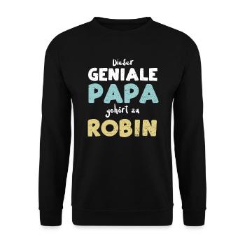 Dieser Geniale Papa Gehört Zu Robin - Unisex Pullover - Schwarz - Vorne - Alina (178cm) & Michal (187cm)