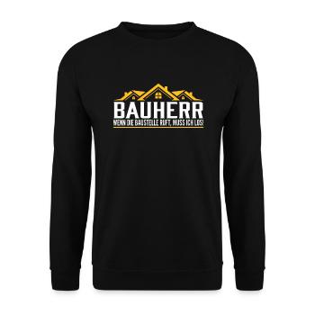 Bauherr wenn die Baustelle ruft - Unisex Pullover - Schwarz - Vorne - Alina (178cm) & Michal (187cm)