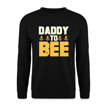 Mens Daddy To Bee New Dad Gifts Best Dad - Unisex Pullover - Schwarz - Vorne - Alina (178cm) & Michal (187cm)