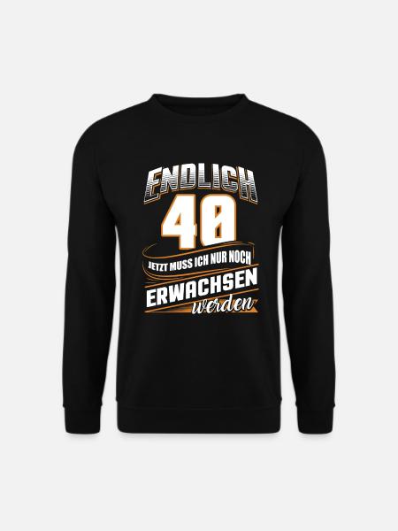 40 Jahre Geburtstag Geburtstag Erwachsenen - Unisex Pullover - Schwarz