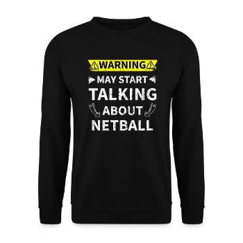 May Start Talking About Netball Netzball Liebhaber - Unisex Pullover - Schwarz - Vorne - Alina (178cm) & Michal (187cm)