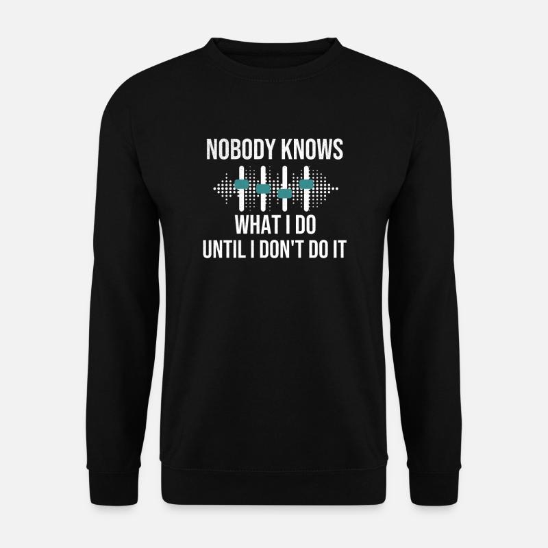 Sound Engineer Gift Sound Engineer Sound Engineer - Unisex Sweatshirt - black