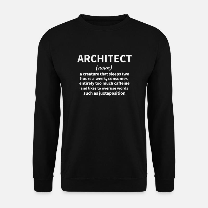 Architektur Geschenk Architekturstudent Architekt - Unisex Pullover - Schwarz