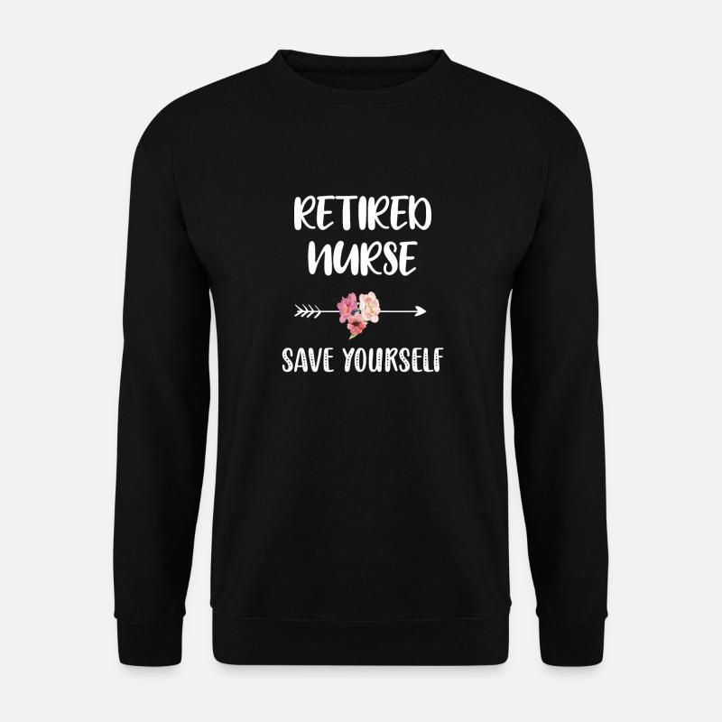 Retired nurse retirement gift - Unisex Sweatshirt - black