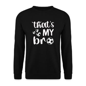 Proud Football Sister Football Player Brother - Unisex Sweatshirt - black - Front - Alina (178cm) & Michal (187cm)