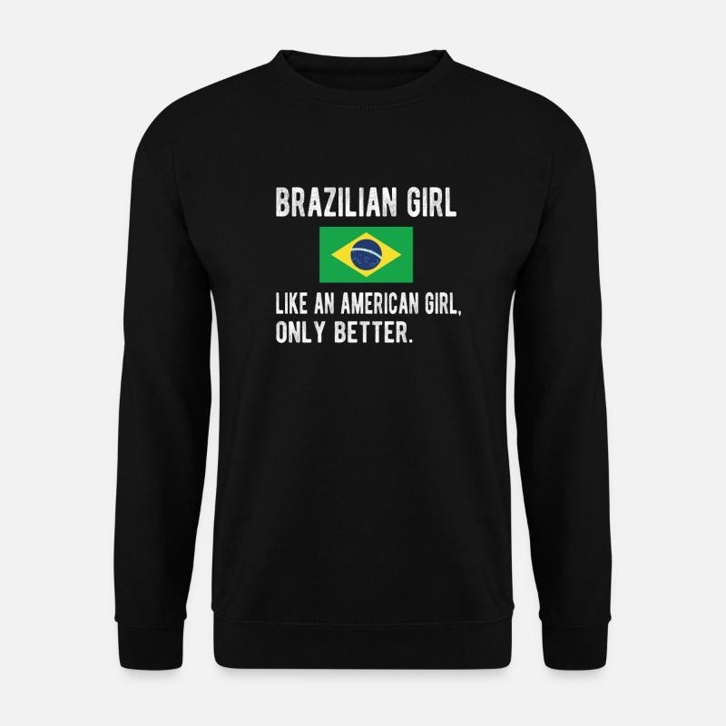 Brasilianerin Brasilien Brasilianische Wurzeln - Unisex Pullover - Schwarz