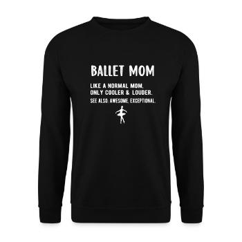 Ballet Maman Danseuse de Ballet Mère De Ballerine - Sweat-shirt Unisexe - noir - Devant - Alina (178cm) & Michal (187cm)