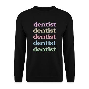 Dentist Gift Dentist Dentist - Unisex Sweatshirt - black - Front - Alina (178cm) & Michal (187cm)