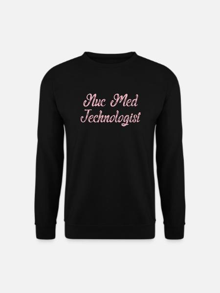 Medical Radiology Technologist Nuclear Medicine - Unisex Sweatshirt - black
