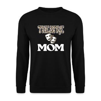 Meilleur Théâtre Mama Théâtre Acteur Mère - Sweat-shirt Unisexe - noir - Devant - Alina (178cm) & Michal (187cm)