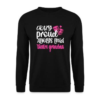 Fier Théâtre Grand-mère Théâtre Acteur Grand-mère - Sweat-shirt Unisexe - noir - Devant - Alina (178cm) & Michal (187cm)