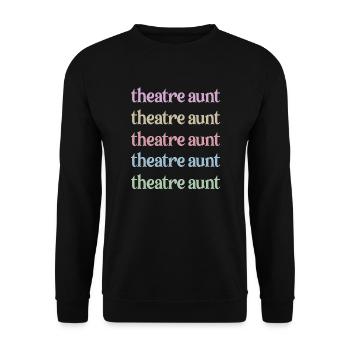 Fier Théâtre Tante Théâtre Acteur Tante - Sweat-shirt Unisexe - noir - Devant - Alina (178cm) & Michal (187cm)