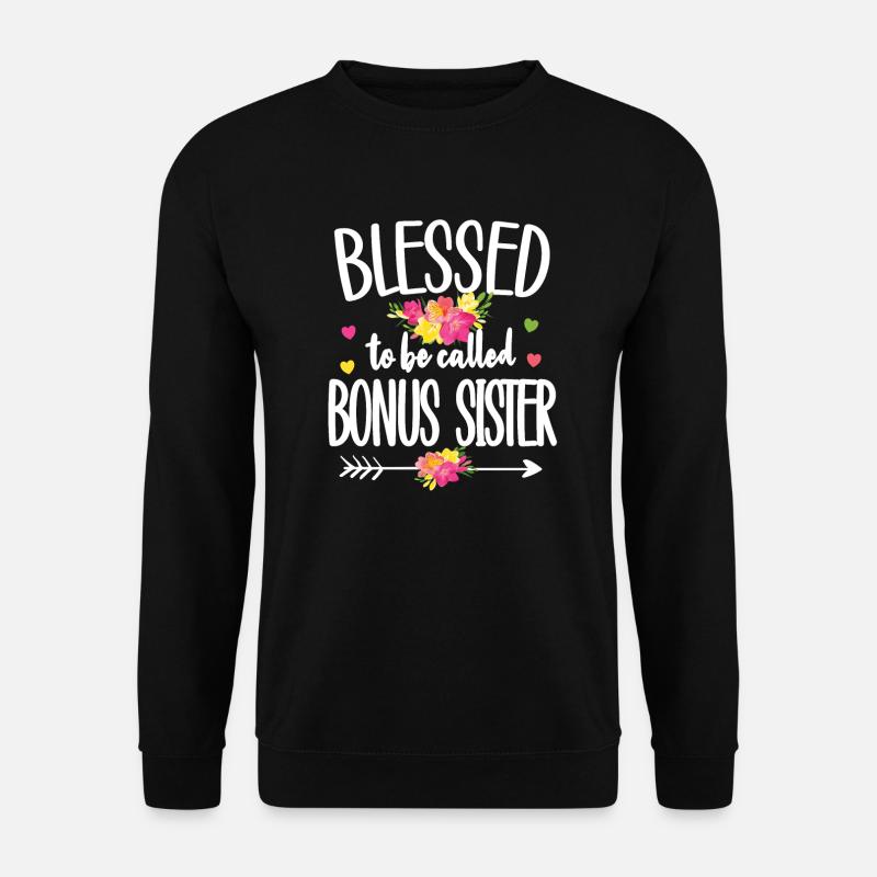 Beste Bonus-Schwester Stolze Stiefschwester - Unisex Pullover - Schwarz