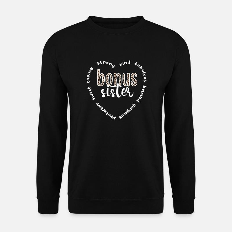 Beste Bonus-Schwester Stolze Stiefschwester - Unisex Pullover - Schwarz