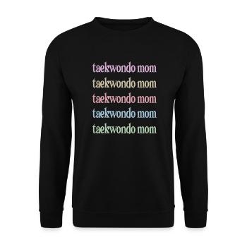 Taekwondo Mom Taekwondo Mother Taekwondo Fighter - Unisex Sweatshirt - black - Front - Alina (178cm) & Michal (187cm)