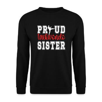 Proud Taekwondo Sister Taekwondo Sister - Unisex Sweatshirt - black - Front - Alina (178cm) & Michal (187cm)